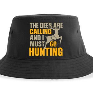 The Deer Are Calling So I Must Go Hunting Sustainable Bucket Hat