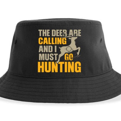 The Deer Are Calling So I Must Go Hunting Sustainable Bucket Hat