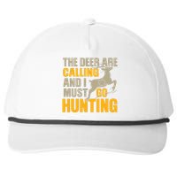 The Deer Are Calling So I Must Go Hunting Snapback Five-Panel Rope Hat