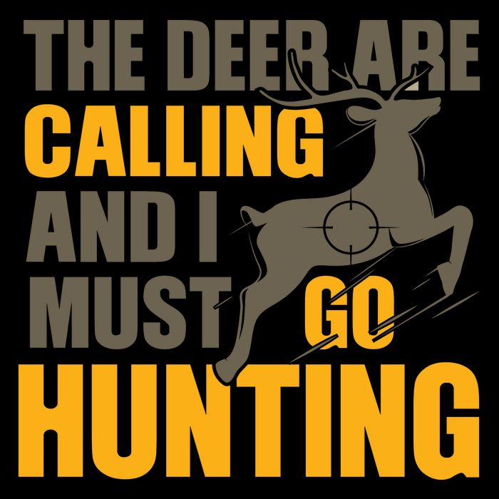 The Deer Are Calling So I Must Go Hunting Mug