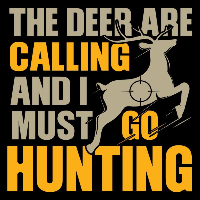 The Deer Are Calling So I Must Go Hunting Drawstring Bag