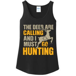 The Deer Are Calling So I Must Go Hunting Ladies Essential Tank