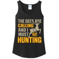 The Deer Are Calling So I Must Go Hunting Ladies Essential Tank