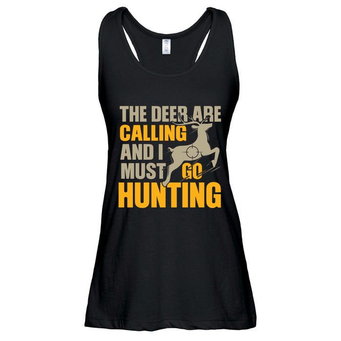 The Deer Are Calling So I Must Go Hunting Ladies Essential Flowy Tank