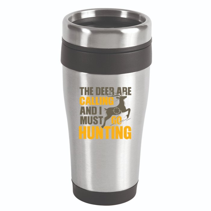 The Deer Are Calling So I Must Go Hunting 16oz Travel Tumbler
