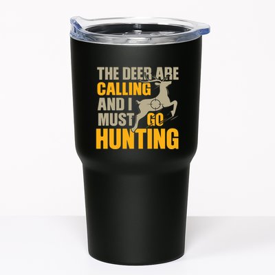 The Deer Are Calling So I Must Go Hunting Tumbler