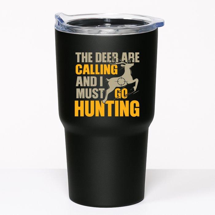 The Deer Are Calling So I Must Go Hunting Tumbler