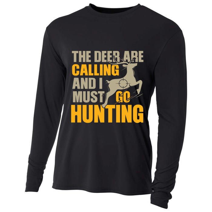 The Deer Are Calling So I Must Go Hunting Cooling Performance Long Sleeve Crew