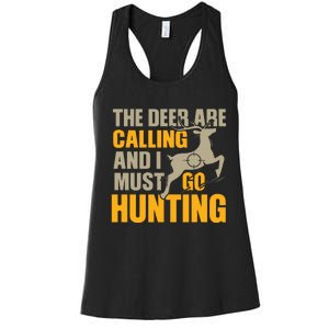 The Deer Are Calling So I Must Go Hunting Women's Racerback Tank