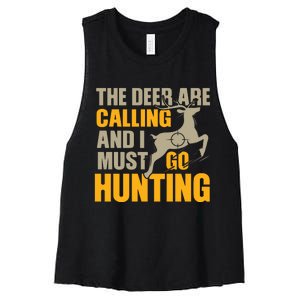 The Deer Are Calling So I Must Go Hunting Women's Racerback Cropped Tank