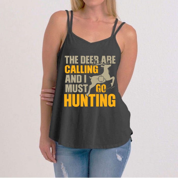 The Deer Are Calling So I Must Go Hunting Women's Strappy Tank