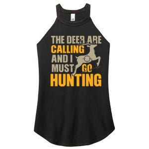 The Deer Are Calling So I Must Go Hunting Women's Perfect Tri Rocker Tank