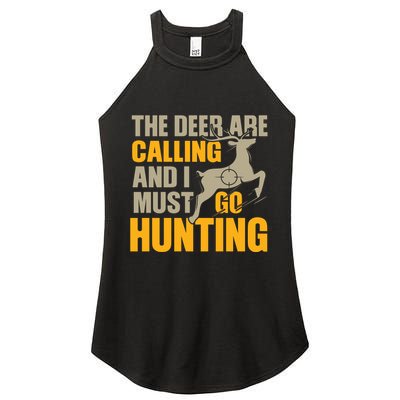 The Deer Are Calling So I Must Go Hunting Women's Perfect Tri Rocker Tank