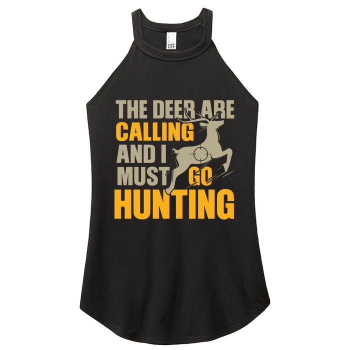 The Deer Are Calling So I Must Go Hunting Women's Perfect Tri Rocker Tank