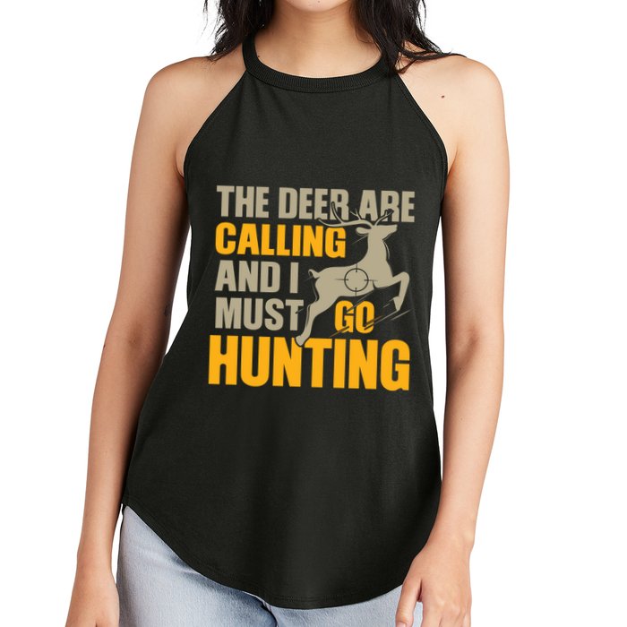 The Deer Are Calling So I Must Go Hunting Women's Perfect Tri Rocker Tank