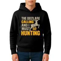 The Deer Are Calling So I Must Go Hunting Kids Hoodie