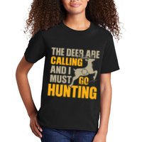 The Deer Are Calling So I Must Go Hunting Kids T-Shirt
