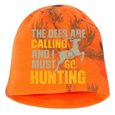 The Deer Are Calling So I Must Go Hunting Kati - Camo Knit Beanie