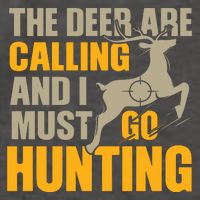 The Deer Are Calling So I Must Go Hunting Vector Backpack