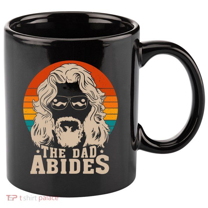 The Dad Abides Funny Fathers Day Retro 11oz C Handle Ceramic Mug