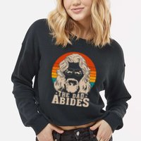 The Dad Abides Funny Fathers Day Retro Cropped Pullover Crew