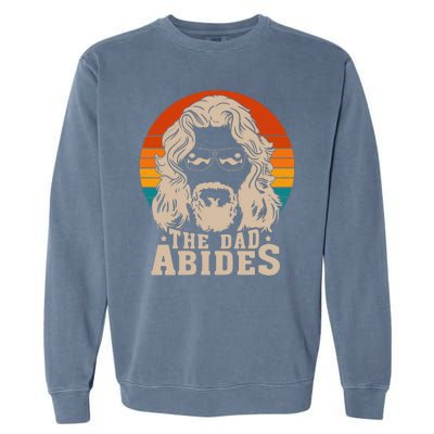 The Dad Abides Funny Fathers Day Retro Garment-Dyed Sweatshirt