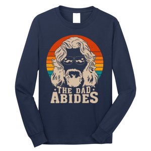 The Dad Abides Funny Fathers Day Retro Long Sleeve Shirt