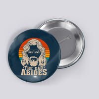 The Dad Abides Funny Fathers Day Retro Button