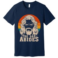 The Dad Abides Funny Fathers Day Retro Premium T-Shirt