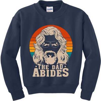 The Dad Abides Funny Fathers Day Retro Kids Sweatshirt