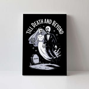 Till Death And Beyond Haunted Couple Halloween Fun Canvas