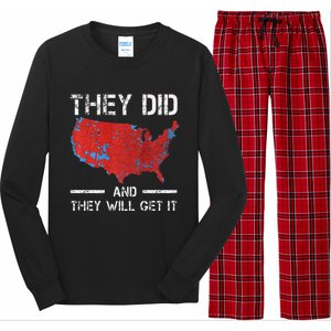 They Did And They Will Get It Trump 2024 Won Election Long Sleeve Pajama Set