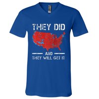 They Did And They Will Get It Trump 2024 Won Election V-Neck T-Shirt