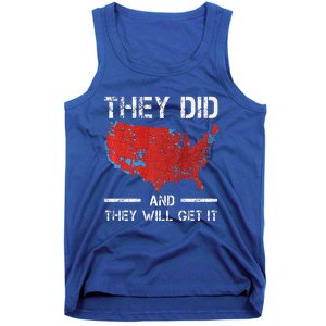 They Did And They Will Get It Trump 2024 Won Election Tank Top