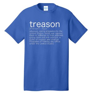 Treason Definition Anti Trump Treason Tall T-Shirt