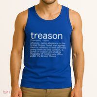 Treason Definition Anti Trump Treason Tank Top