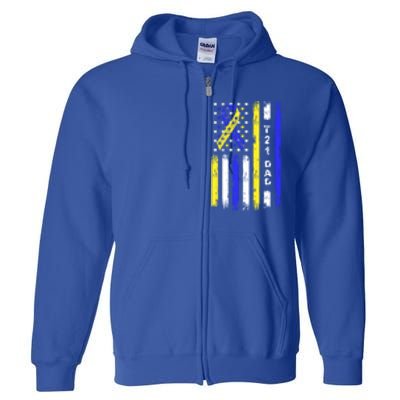 T21 Dad American Flag Down Syndrome Awareness Gift Full Zip Hoodie