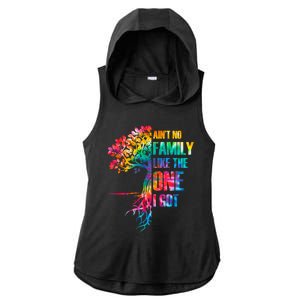 Tie Dye Ain't No Family Like The One I Got Family Reunion Cool Gift Ladies PosiCharge Tri-Blend Wicking Draft Hoodie Tank