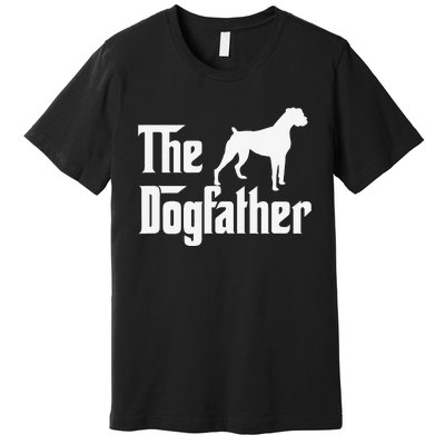 The Dogfather Boxer Dog Lover Dad Premium T-Shirt