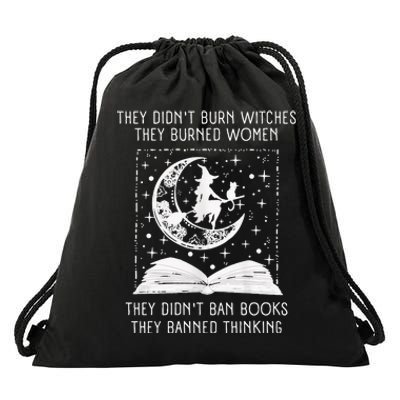 They Didn't Burn Witches They Burned Ban Book Drawstring Bag