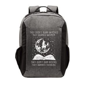 They Didn't Burn Witches They Burned Ban Book Vector Backpack