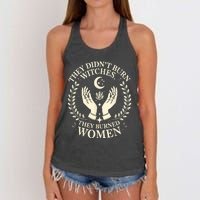 They DidnT Burn Witches They Burned Women Halloween Witch Women's Knotted Racerback Tank