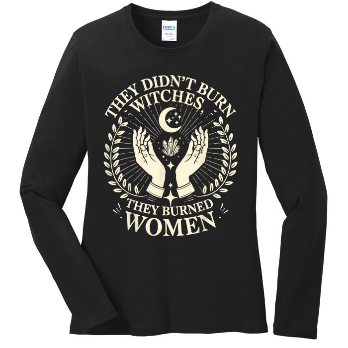 They DidnT Burn Witches They Burned Women Halloween Witch Ladies Long Sleeve Shirt