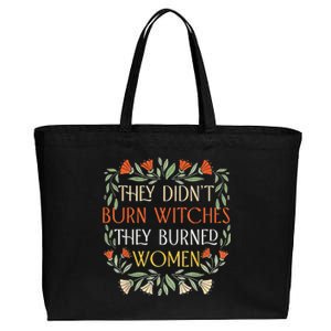 They Didnt Burn Witches They Burned Women Feminist Witch Cotton Canvas Jumbo Tote