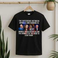 The Difference Between Animals And Humans Funny Democrat T-Shirt
