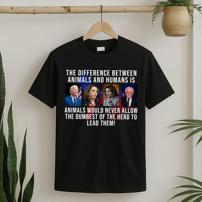 The Difference Between Animals And Humans Funny Democrat T-Shirt