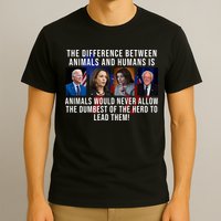 The Difference Between Animals And Humans Funny Democrat T-Shirt