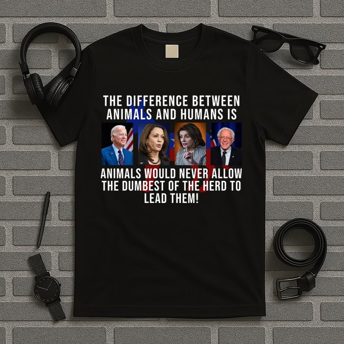 The Difference Between Animals And Humans Funny Democrat T-Shirt
