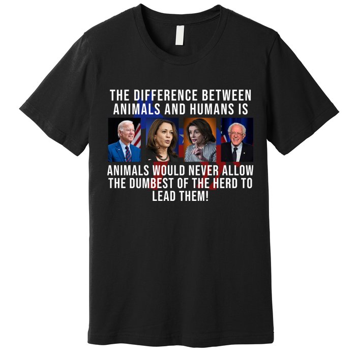 The Difference Between Animals And Humans Funny Democrat Premium T-Shirt