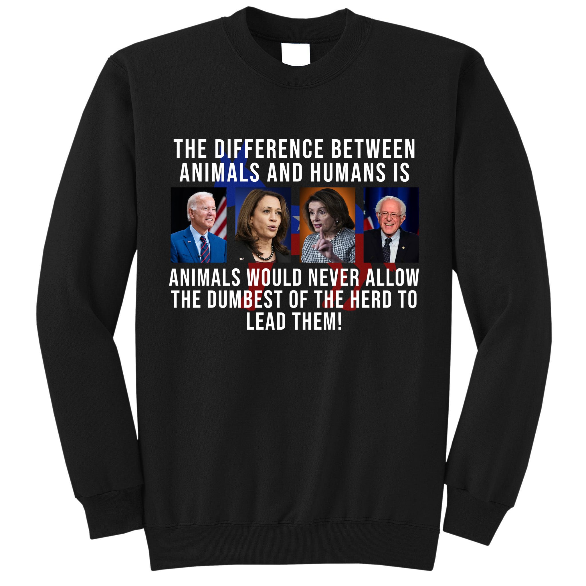 The Difference Between Animals And Humans Funny Democrat Tall Sweatshirt